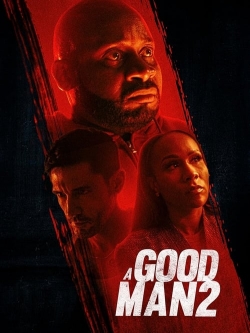 Watch A Good Man 2 free movies