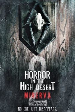 Watch Horror in the High Desert 2: Minerva free movies