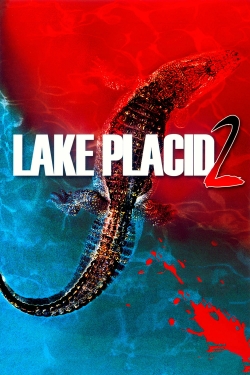 Watch Lake Placid 2 free movies