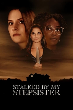 Watch Stalked by My Stepsister free movies