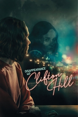 Watch Disappearance at Clifton Hill free movies