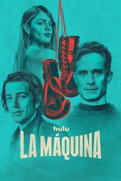 Watch La Maquina free movies