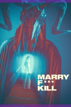 Watch Marry F*** Kill free movies