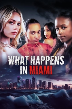 Watch What Happens in Miami free movies