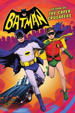 Watch Batman: Return of the Caped Crusaders free movies