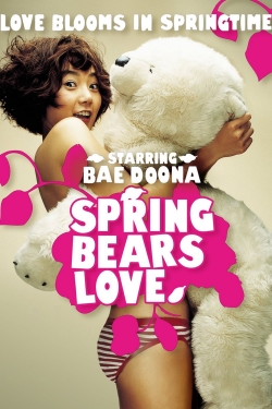 Watch Spring Bears Love free movies