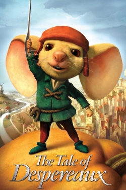 Watch The Tale of Despereaux free movies