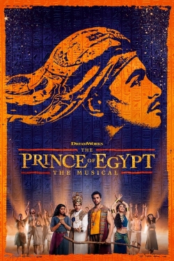 Watch The Prince of Egypt: The Musical free movies