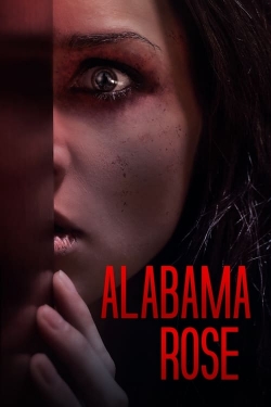 Watch Alabama Rose free movies