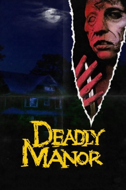 Watch Deadly Manor free movies