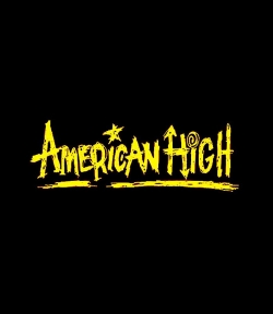 Watch American High free movies