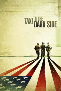 Watch Taxi to the Dark Side free movies