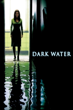 Watch Dark Water free movies