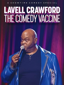 Watch Lavell Crawford The Comedy Vaccine free movies