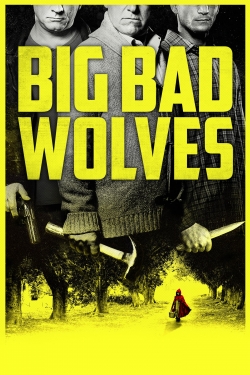 Watch Big Bad Wolves free movies