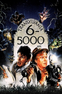 Watch Transylvania 6-5000 free movies