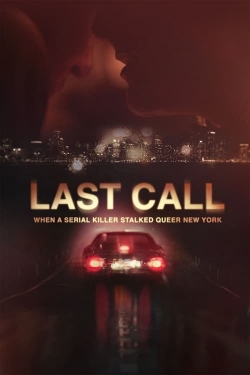 Watch Last Call: When a Serial Killer Stalked Queer New York free movies