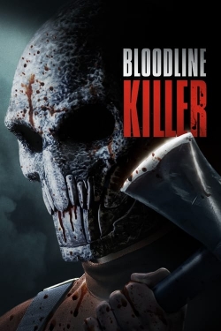 Watch Bloodline Killer free movies