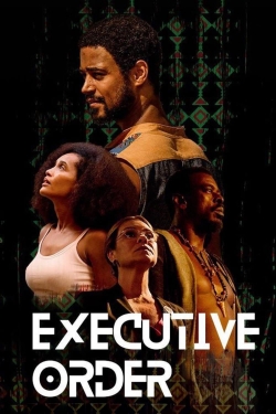 Watch Executive Order free movies