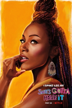 Watch She's Gotta Have It free movies