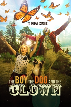 Watch The Boy, the Dog and the Clown free movies