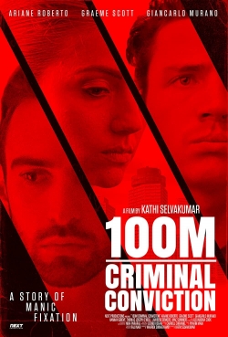 Watch 100m Criminal Conviction free movies