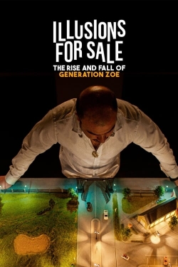 Watch Illusions for Sale: The Rise and Fall of Generation Zoe free movies