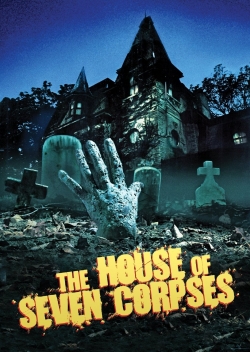 Watch The House of Seven Corpses free movies