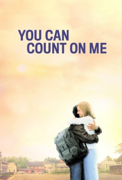 Watch You Can Count on Me free movies