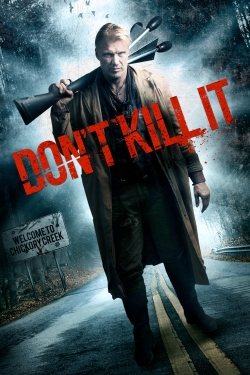 Watch Don't Kill It free movies