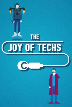 Watch The Joy of Techs free movies