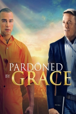 Watch Pardoned by Grace free movies