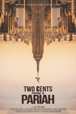 Watch Two Cents From a Pariah free movies