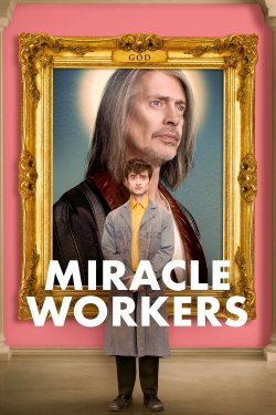 Watch Miracle Workers free movies