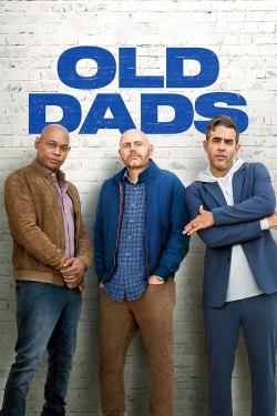 Watch Old Dads free movies