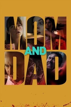 Watch Mom and Dad free movies