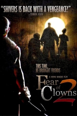 Watch Fear of Clowns 2 free movies