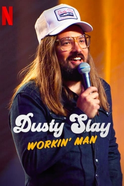 Watch Dusty Slay: Workin' Man free movies