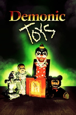 Watch Demonic Toys free movies