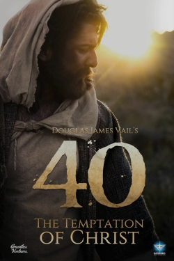 Watch 40: The Temptation of Christ free movies