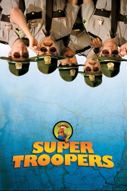 Watch Super Troopers free movies