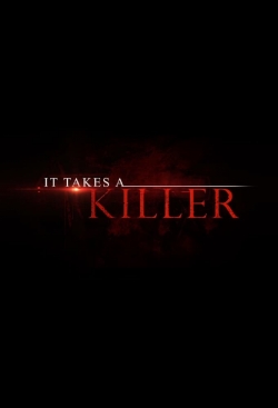 Watch It Takes a Killer free movies