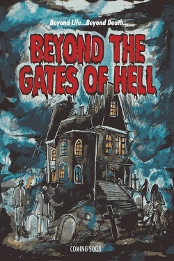 Watch Beyond the Gates of Hell free movies