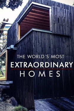 Watch The World's Most Extraordinary Homes free movies