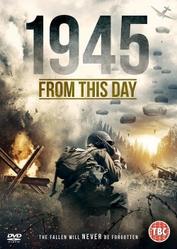 Watch 1945 From This Day free movies