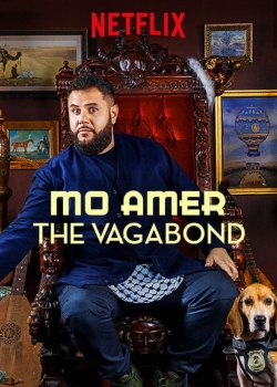 Watch Mo Amer: The Vagabond free movies