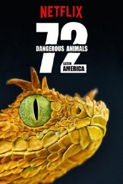 Watch 72 Dangerous Animals: Latin America free movies