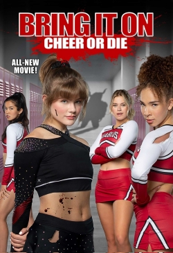 Watch Bring It On: Cheer or Die free movies