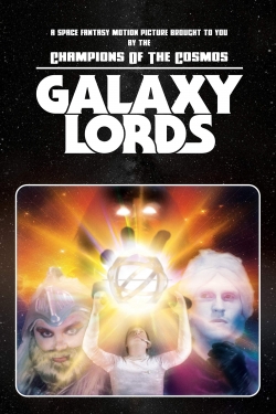 Watch Galaxy Lords free movies