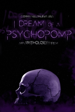 Watch I Dream of a Psychopomp free movies